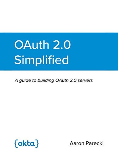 OAuth 2.0 Simplified by Aaron Parecki