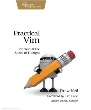 Practical Vim by Drew Neil